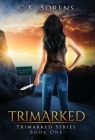 Trimarked By C. K. Sorens Cover Image