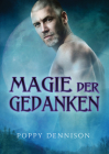 Magie der Gedanken (Triade #1) By Poppy Dennison, Stefanie Zurek (Translated by) Cover Image
