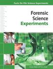 Forensic Science Experiments (Facts on File Science Experiments) Cover Image