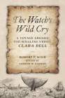 The Watch's Wild Cry: A Voyage Aboard the Whaling Vessel Clara Bell Cover Image
