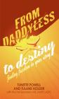 From Daddyless to Destiny By Tunette Powell, Tulane Holder Cover Image
