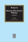 Marriages of Princess Anne County, Virginia, 1749-1821 By Elizabeth Wingo Cover Image