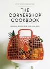The Cornershop Cookbook: Delicious Recipes From Your Local Shop By Caroline Craig, Sophie Missing Cover Image