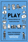 Play: Dramaturgies of Participation Cover Image