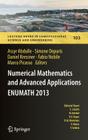 Numerical Mathematics and Advanced Applications - Enumath 2013: Proceedings of Enumath 2013, the 10th European Conference on Numerical Mathematics and (Lecture Notes in Computational Science and Engineering #103) By Assyr Abdulle (Editor), Simone Deparis (Editor), Daniel Kressner (Editor) Cover Image