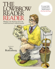 The Lowbrow Reader Reader By Jay Ruttenberg (Editor) Cover Image
