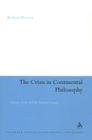 The Crisis in Continental Philosophy: History, Truth and the Hegelian Legacy (Continuum Studies in Continental Philosophy #89) By Robert Piercey Cover Image
