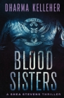 Blood Sisters: A Shea Stevens Thriller Cover Image