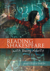Reading Shakespeare with Young Adults Cover Image