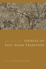 Sources of East Asian Tradition: The Modern Period (Introduction to Asian Civilizations) By Wm Theodore de Bary (Editor) Cover Image