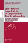 Spatio-Temporal Image Analysis for Longitudinal and Time-Series Image Data: Third International Workshop, Stia 2014, Held in Conjunction with Miccai 2 By Stanley Durrleman (Editor), Tom Fletcher (Editor), Guido Gerig (Editor) Cover Image