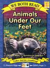 We Both Read-Animals Under Our Feet (Pb) (We Both Read - Level 1) Cover Image