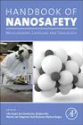Handbook of Nanosafety: Measurement, Exposure and Toxicology Cover Image