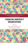 Financing Nonprofit Organizations (Routledge Studies in the Management of Voluntary and Non-Pro) Cover Image