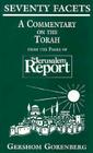 Seventy Facets: A Commentary on the Torah: From the Pages of the Jerusalem Report By Gershom Gorenberg (Editor) Cover Image