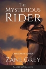 The Mysterious Rider (Annotated, Large Print) Cover Image