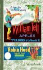 Vintage Label Art Notebook: Wilhelm Tell! (Notizbuch): Robin Hood, Notizbuch, Notebook, Einschreibbuch, Tagebuch, Diary, Notes, Geschenkbuch, Freu By Theo Von Taane Cover Image
