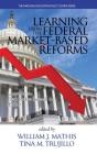Learning from the Federal Market‐Based Reforms: Lessons for ESSA(HC) By William J. Mathis (Editor), Tina M. Trujillo (Editor) Cover Image