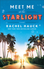 Meet Me at the Starlight By Rachel Hauck Cover Image