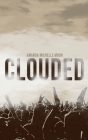 Clouded By Amanda Michelle Moon Cover Image