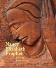 Nancy Elizabeth Prophet: I Will Not Bend an Inch Cover Image