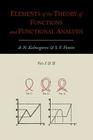 Elements of the Theory of Functions and Functional Analysis [Two Volumes in One] Cover Image
