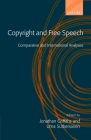 Copyright and Free Speech: Comparative and International Analyses Cover Image
