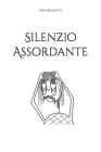 Silenzio Assordante By Asya Bignotti Cover Image