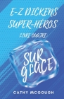 E-Z Dickens Super-Héros Livre Quatre: Sur Glace Cover Image