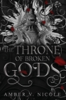 The Throne of Broken Gods (Gods & Monsters #2) Cover Image