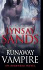 Runaway Vampire: An Argeneau Novel (Argeneau Vampire #23) By Lynsay Sands Cover Image