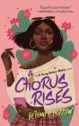 A Chorus Rises: A Song Below Water novel Cover Image