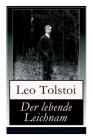 Der lebende Leichnam: Das spannende Theaterstück/Drama des russischen Autors Lew Tolstoi Cover Image
