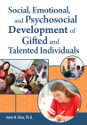 Social, Emotional, and Psychosocial Development of Gifted and Talented Individuals Cover Image