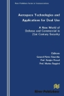 Aerospace Technologies and Applications for Dual Use: A New World of Defense and Commercial in 21st Century Security Cover Image