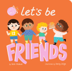 Let's Be Friends (Little Voices) By Leah Osakwe, Becky Paige (Illustrator) Cover Image