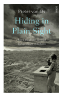 Hiding in Plain Sight: How a Jewish Girl Survived Europe's Heart of Darkness By Pieter Van Os, David Doherty (Translator) Cover Image