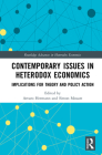 Contemporary Issues in Heterodox Economics: Implications for Theory and Policy Action (Routledge Advances in Heterodox Economics #42) By Arturo Hermann (Editor), Simon Mouatt (Editor) Cover Image
