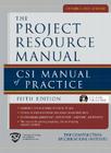 The Project Resource Manual (Prm): Csi Manual of Practice, 5th Edition Cover Image