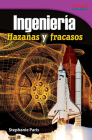 Ingeniería: Hazañas y fracasos (TIME FOR KIDS®: Informational Text) By Stephanie Paris Cover Image