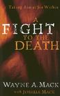 A Fight to the Death: Taking Aim at Sin Within (Strength for Life) Cover Image