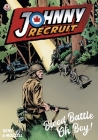 Johnny Recruit By Theo Houle Behe, Thomas Muzzell (Artist) Cover Image