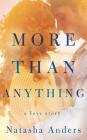 More Than Anything (Broken Pieces #1) Cover Image