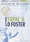 After Tupac & D Foster By Jacqueline Woodson, Susan Spain (Read by) Cover Image
