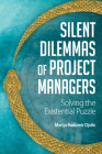 Silent Dilemmas of Project Managers: Solving the Existential Puzzle Cover Image