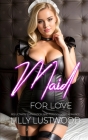 Maid for Love: Reluctant Feminization and Transgender Romance By Lilly Lustwood Cover Image