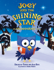 Joey and the Shining Star: An Owlegories Tale By Julie Boto (Created by), Thomas Boto (Created by), Andrea Wentz (Illustrator) Cover Image