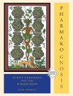 Pharmako/Gnosis, Revised and Updated: Plant Teachers and the Poison Path By Dale Pendell Cover Image