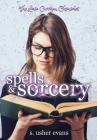 Spells and Sorcery (Lexie Carrigan Chronicles #1) Cover Image