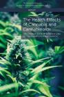 The Health Effects of Cannabis and Cannabinoids: The Current State of Evidence and Recommendations for Research By National Academies of Sciences Engineeri, Health and Medicine Division, Board on Population Health and Public He Cover Image
